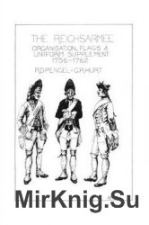 The Reichsarmee: Organisation, Flags et Uniform, Supplement 1756-1762