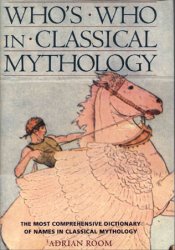 Who's Who in Classical Mythology