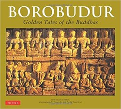 Borobudur: Golden Tales of the Buddhas