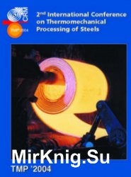 TMP 2004: 2nd International Conference on Thermomechanical Processing of Steels
