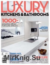 Luxury Kitchens & Bathrooms - Issue 16, 2017