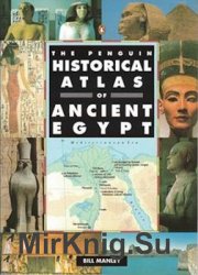 The Penguin Historical Atlas of Ancient Egypt