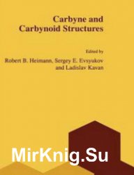 Carbyne and Carbynoid Structures
