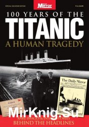 100 Years of the Titanic 10 2017