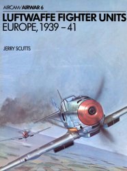 Luftwaffe Fighter Units: Europe 1939-1941