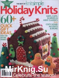 The Best of Knit Simple. Holiday Knits 2017