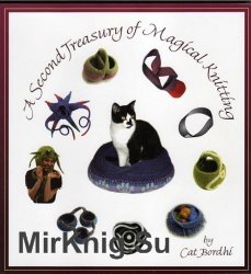 A Second Treasury of Magical Knitting