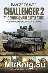 Challenger 2: The British Main Battle Tank (Images of War)