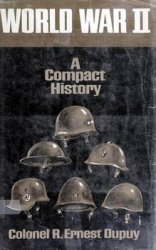 World War II: A Compact History