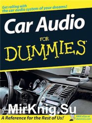 Car Audio For Dummies.   