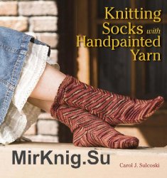 Knitting Socks with Handpainted Yarn