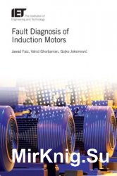 Fault Diagnosis of Induction Motors (Iet Energy Engineering)