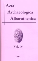 Acta archaeologica Albaruthenica. Vol. 4