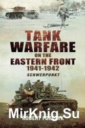 Tank Warfare on the Eastern Front 1941-1942: Schwerpunkt