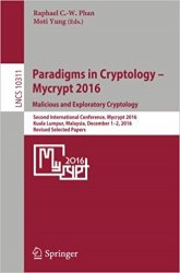Paradigms in Cryptology  Mycrypt 2016. Malicious and Exploratory Cryptology