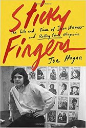 Sticky Fingers: The Life and Times of Jann Wenner and Rolling Stone Magazine