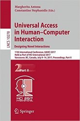 Universal Access in HumanComputer Interaction. Designing Novel Interactions: 11th International Conference, UAHCI 2017, Part II