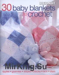 Bernat 30 Baby Blankets to Crochet