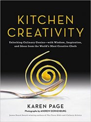 Kitchen Creativity: Unlocking Culinary Geniuswith Wisdom, Inspiration, and Ideas from the World's Most Creative Chefs