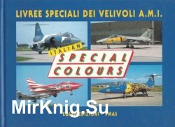 Italian Special Colours / Livree Speciali Dei Velivoli A.M.I.