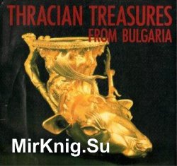 Tracian Treasures from Bulgaria