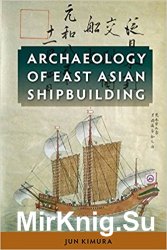 Archaeology of East Asian Shipbuilding