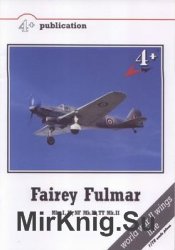 Fairey Fulmar: Mks.I, II, NF Mk.II, TT Mk.II (4+ Publication 13)