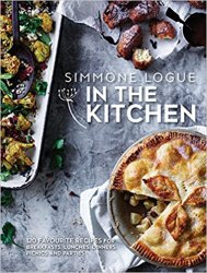 In The Kitchen: 120 Favourite Recipes For Breakfasts, Lunches, Dinners, Picnics and Parties