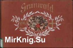 Album jubileuszowe  Grunwald  szkic historyczny