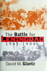 The Battle for Leningrad 1941-1944