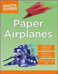 Paper Airplanes (Idiot's Guides)