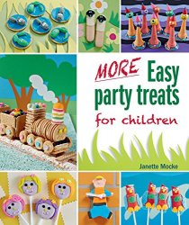 More Easy Party Treats for Children