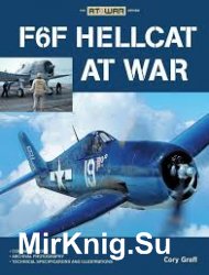 F6F Hellcat at War [The at War Series]