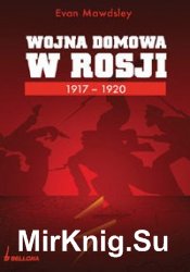 Wojna Domowa w Rosji 1917-1920