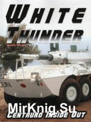 White Thunder: Centauro Inside Out