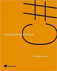 Functional Programming in C#: How to write better C# code