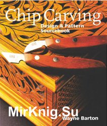 Chip Carving. Design and Pattern Sourcebook Book