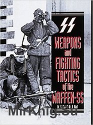 Weapons and Fighting Tactics of the Waffen-SS