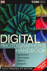 Digital Photographer's Handbook, 4th Edition