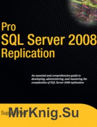 Pro SQL Server 2008 Replication + Code