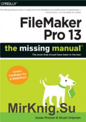 FileMaker Pro 13: The Missing Manual