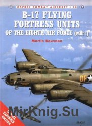 B-17 Flying Fortress Units of the Eighth Air Force (Part 1) (Osprey Combat Aircraft 18)