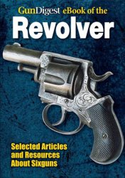 Gun Digest eBook of Revolvers