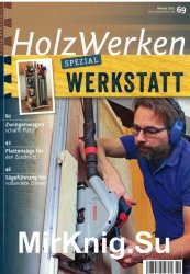 HolzWerken Magazin No.69 - Winter 2017