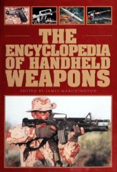 The Encyclopedia of Handheld Weapons