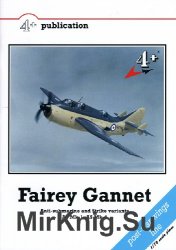Fairey Gannet: Anti-Submarine and Strike Variants AS Mk.1, AS Mk.4