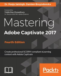 Mastering Adobe Captivate 2017, 4th Edition