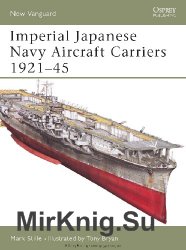 Imperial Japanese Navy Aircraft Carriers 1921–45 (Osprey New Vanguard 109)