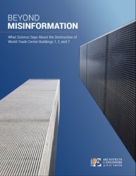 Beyond Misinformation: What Science Says About the Destruction of World Trade Center Buildings 1, 2, and 7