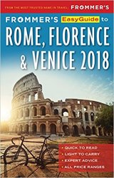 Frommer's EasyGuide to Rome, Florence and Venice 2018